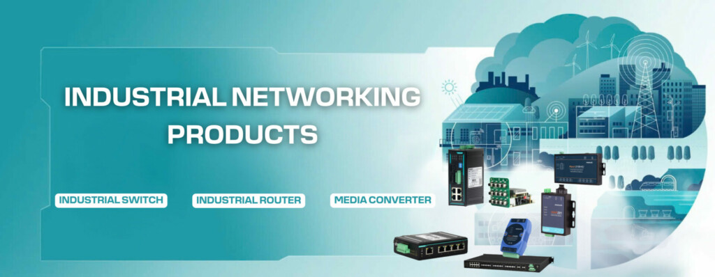 Industrial Networking Products